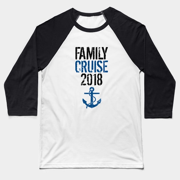 Family cruise 2018 Baseball T-Shirt by hoopoe